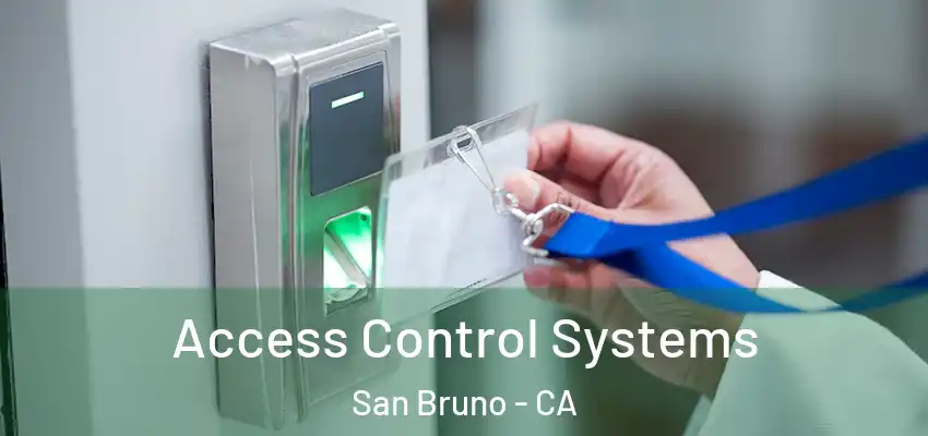  Access Control Systems San Bruno - CA