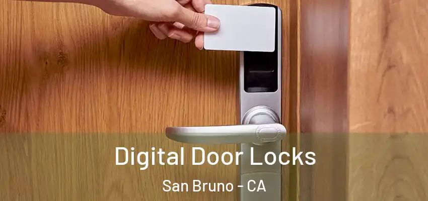  Digital Door Locks San Bruno - CA