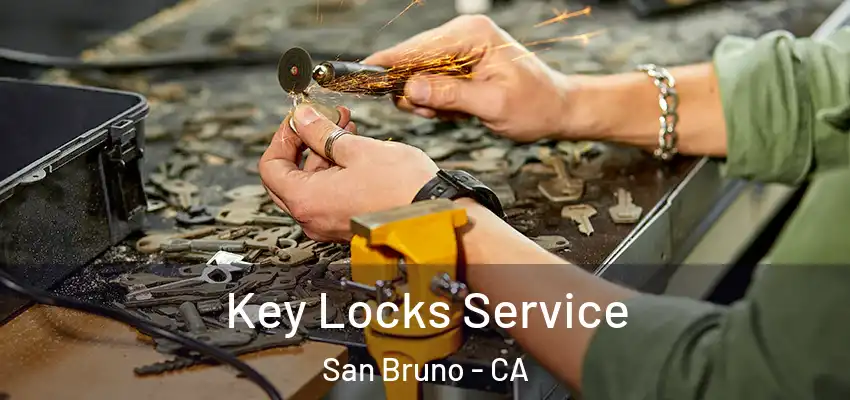  Key Locks Service San Bruno - CA